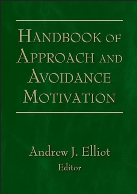 Handbook of Approach and Avoidance Motivation